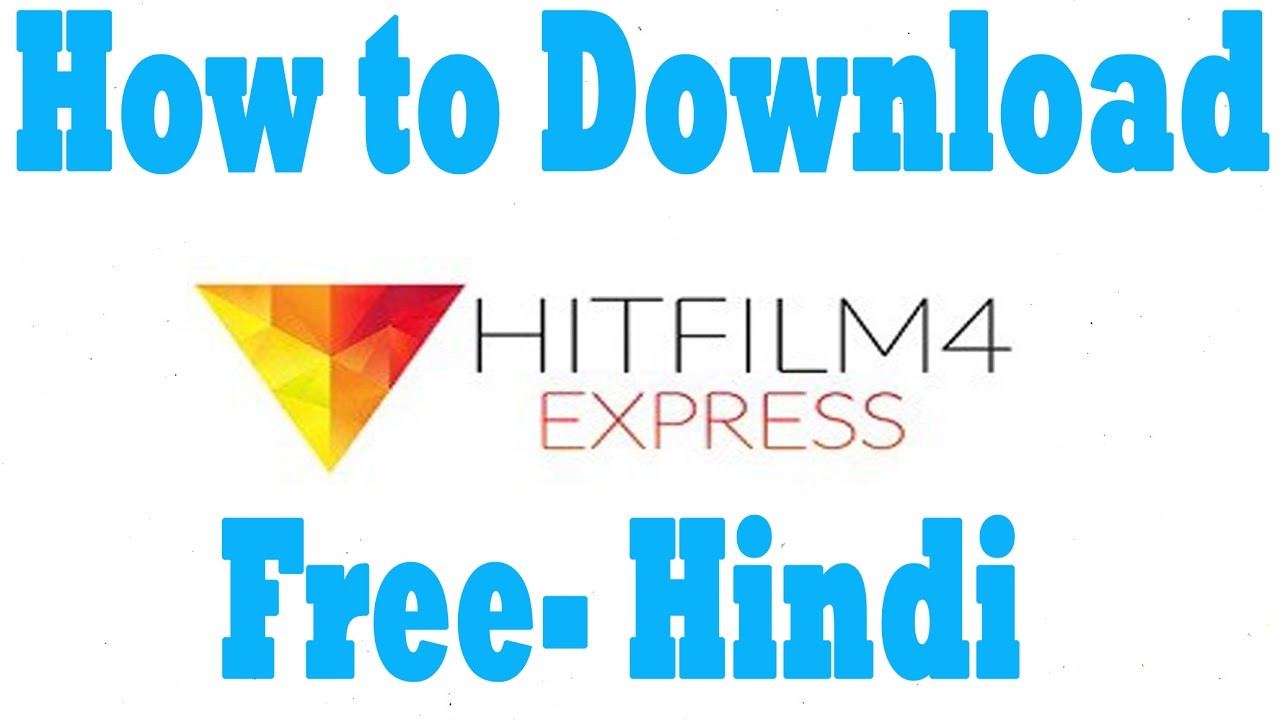hitfilm 4 express download free